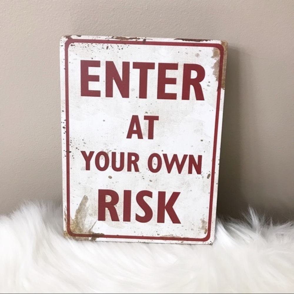Wooden "Enter At Your Own Risk" Hanging Sign NWOT
